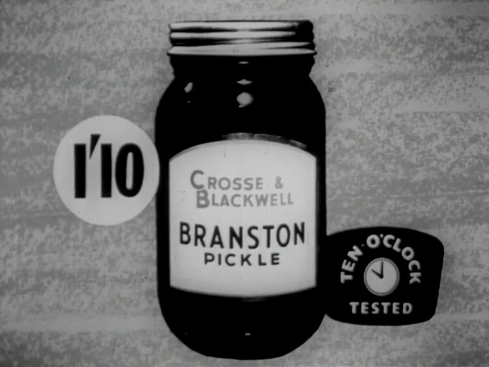 15 seconds isn't long, you've got to say Crosse and you've got to say Blackwell, and you've got to say Branston Pickle!